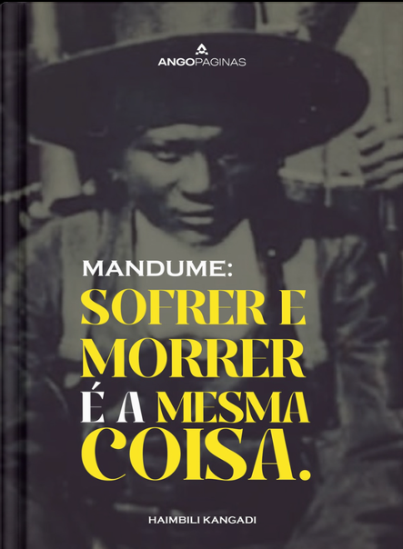Mandume: Sofrer e Morrer é a Mesma Coisa